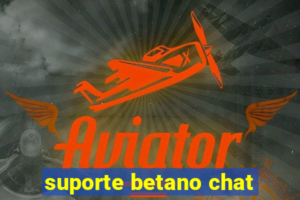 suporte betano chat